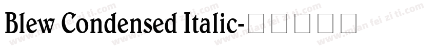 Blew Condensed Italic字体转换